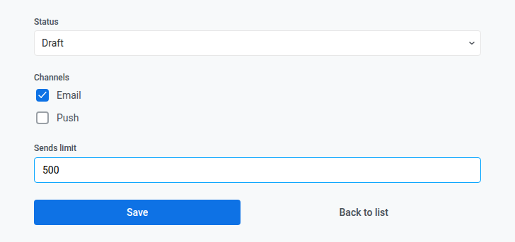 New campaign form with Status, Channels, Sends limit fields, and the Save button