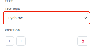 Text style dropdown in the Settings tab on the right, set to Eyebrow, with Position controls below it