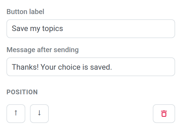 主题选择器设置，按钮标签为 Save my topics，并显示发送后消息和位置控件