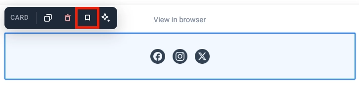 Bookmark icon in a Card block's toolbar opening a dialog to name and save the block