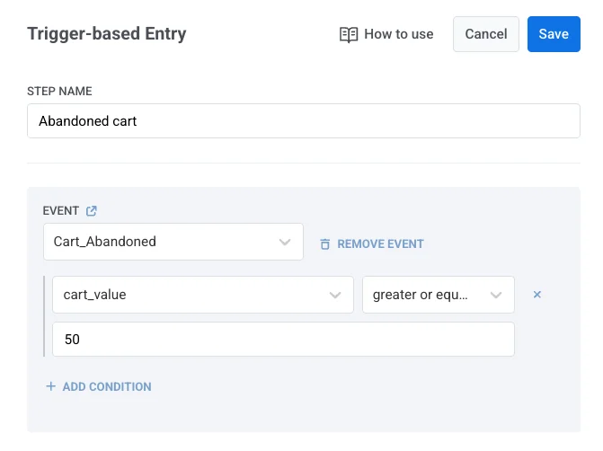 Cart_Abandoned ইভেন্ট এবং ঐচ্ছিক $50+ কার্ট ভ্যালু ফিল্টার দিয়ে কনফিগার করা ট্রিগার-ভিত্তিক এন্ট্রি
