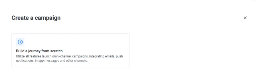Create a campaign dialog with Build a journey from scratch and single-channel options