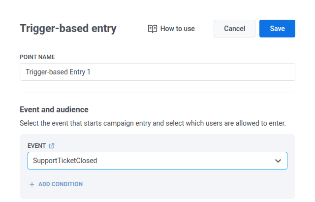 Trigger-based entry panel with Event set to SupportTicketClosed and Save
