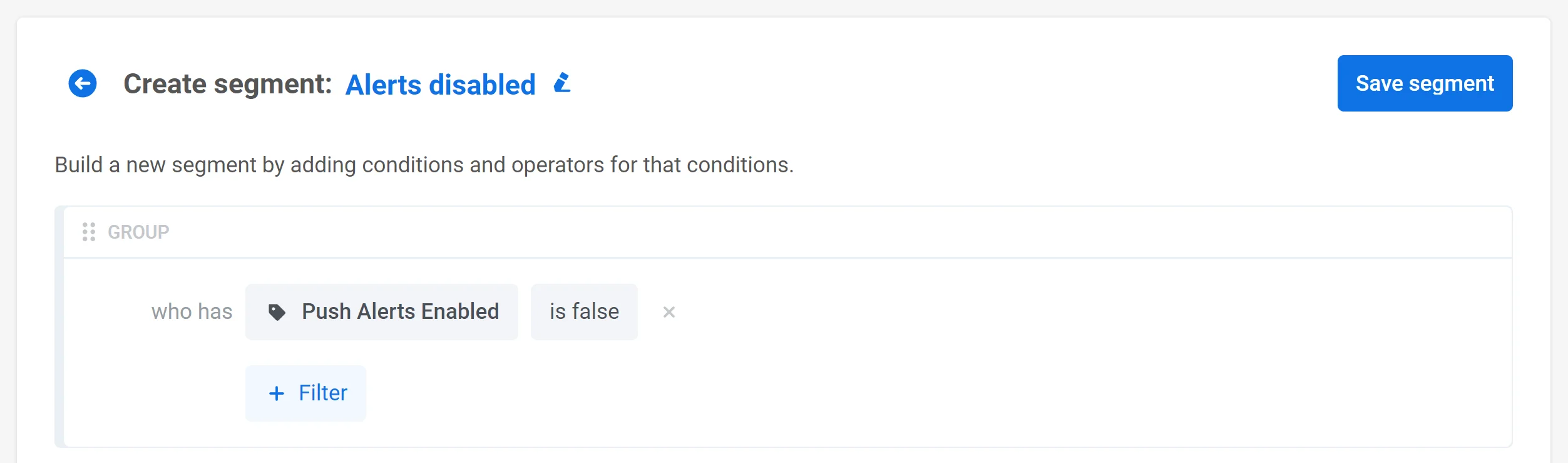 Captura de tela mostrando a criação de um segmento com o filtro da tag Push Alerts Enabled definido como falso
