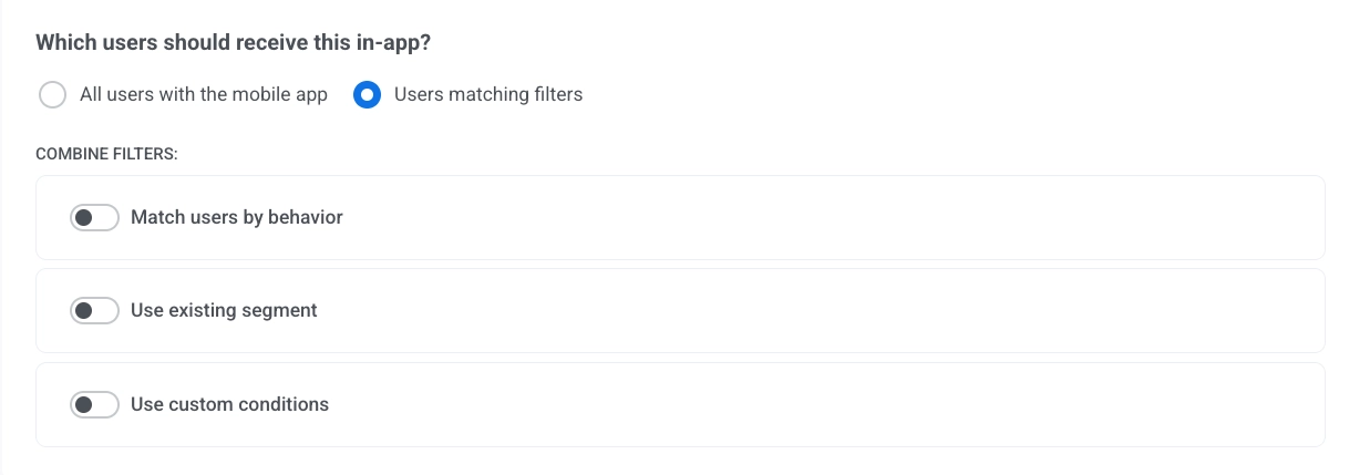 Sección de Target users con opciones para todos los usuarios de la aplicación o usuarios que coincidan con los filtros