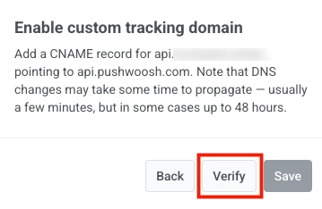 Custom tracking domain DNS verification step showing the CNAME target api.pushwoosh.com and Back, Verify, and Save controls.