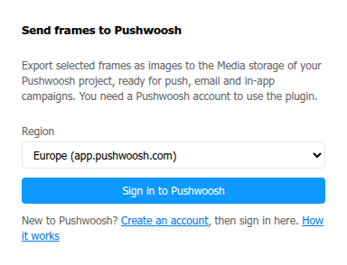 Pushwoosh plugin sign-in screen with the plugin description, Europe (app.pushwoosh.com) in Region, the Sign in to Pushwoosh button, and the Create an account and How it works links