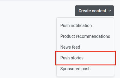 Create content dropdown in Push Presets showing its five content type options, including Push stories