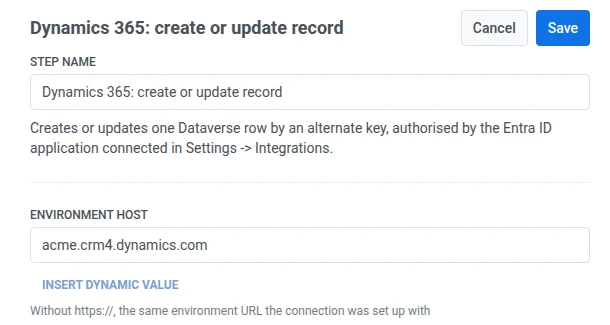 หน้าต่าง Dynamics 365 create or update record ที่มี Step Name กรอกแล้ว และ Environment host ตั้งค่าเป็นโดเมนของ Dynamics