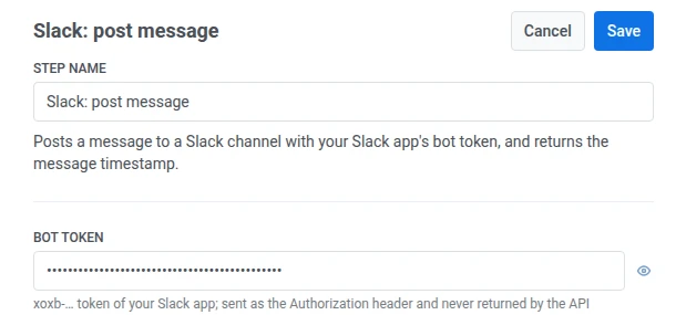 Slack post message drawer with Step Name filled and Bot token masked