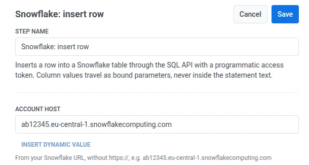 درج إدراج صف Snowflake مع تعبئة اسم الخطوة وتعيين مضيف الحساب إلى عنوان URL لـ Snowflake