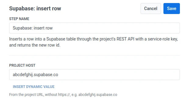 Supabase insert row drawer with Step Name filled and Project host set to a Supabase URL