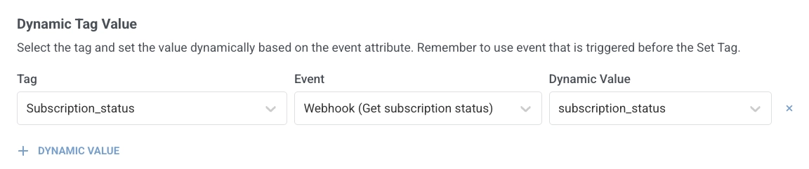 Dynamic Tag Value with Tag, Event set to Webhook step name, and Dynamic Value from response mapping