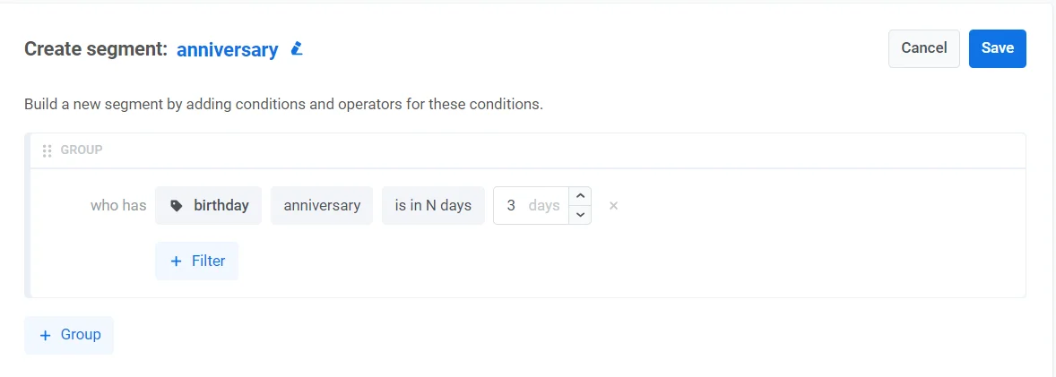 एनिवर्सरी सेगमेंट कंडीशन Is in N days पर सेट है जिसमें जन्मदिन से पहले के टारगेटिंग के लिए 3 दिन निर्दिष्ट हैं