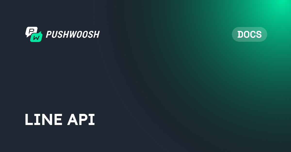 LINE API | Pushwoosh Documentation