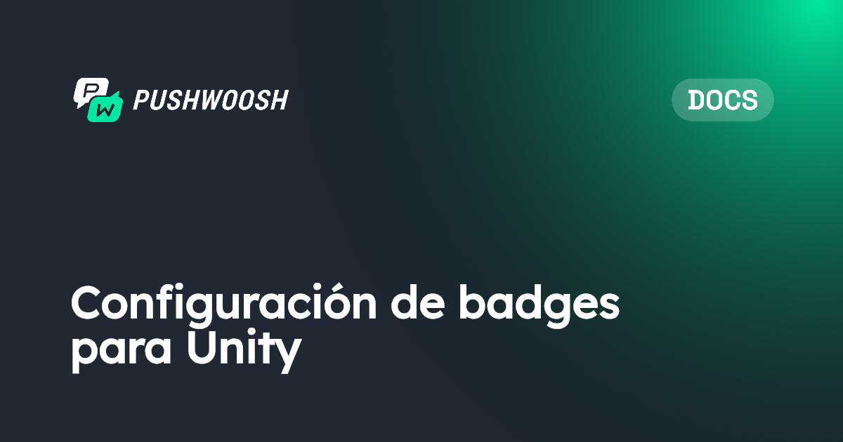 Configuración de badges para Unity | Pushwoosh Documentation