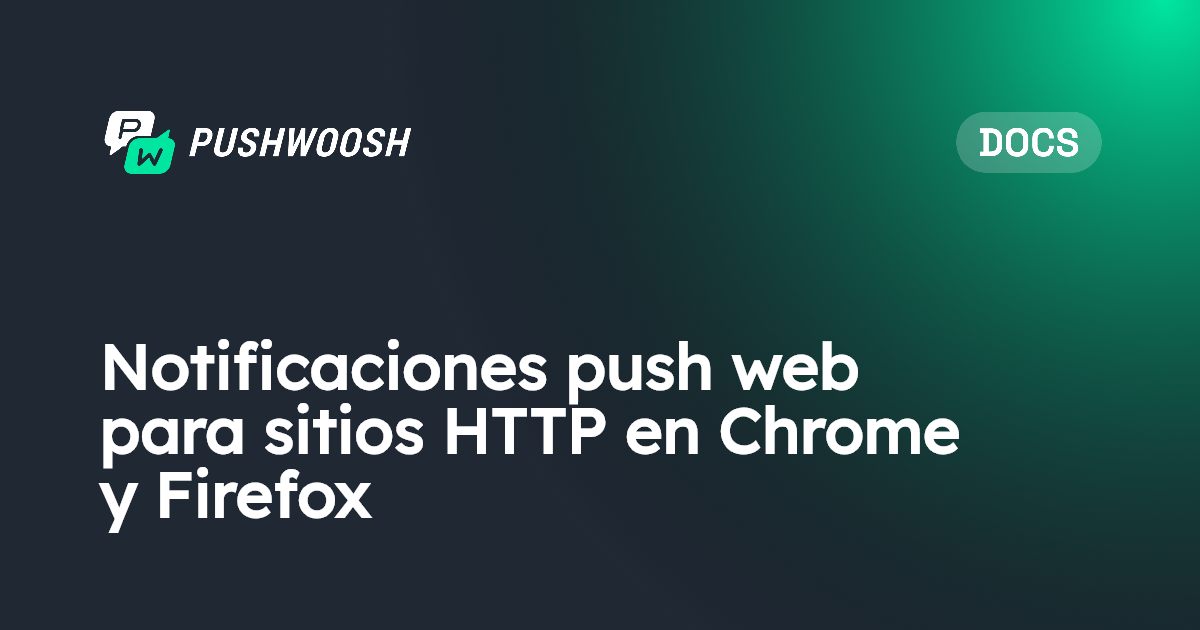 Notificaciones push web para sitios HTTP en Chrome y Firefox ...