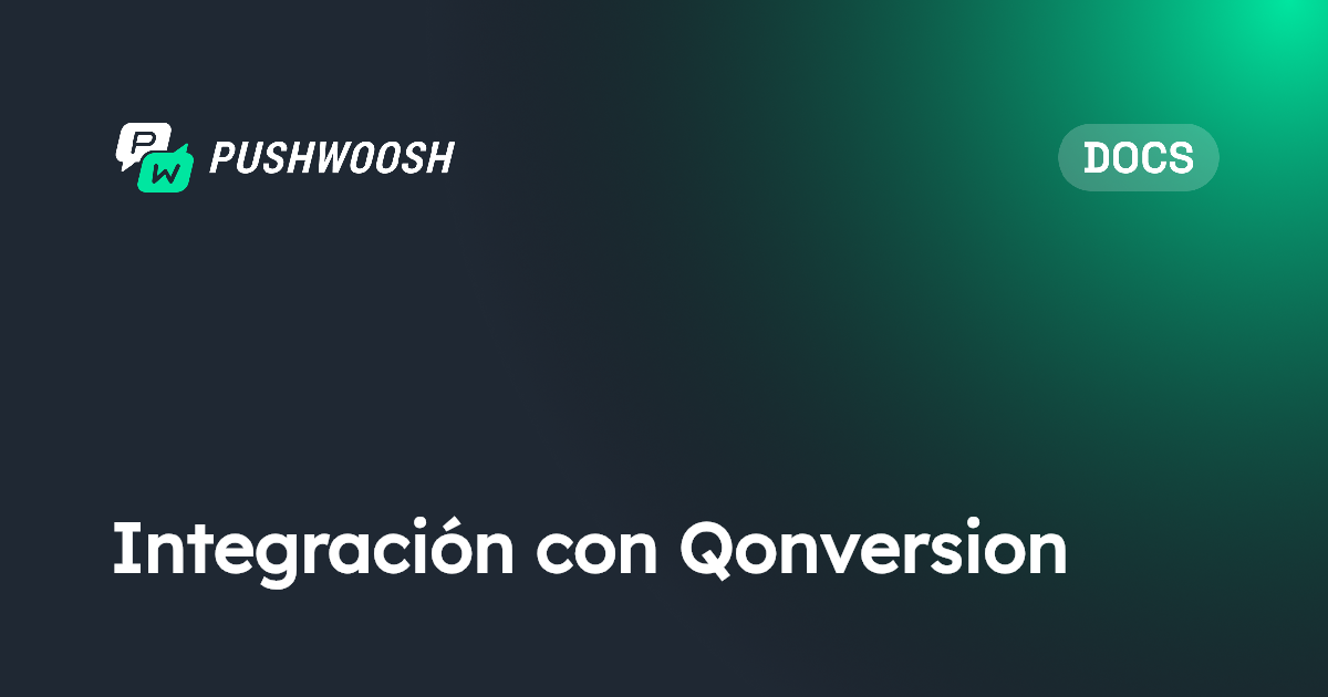 Integración con Qonversion | Pushwoosh Documentation