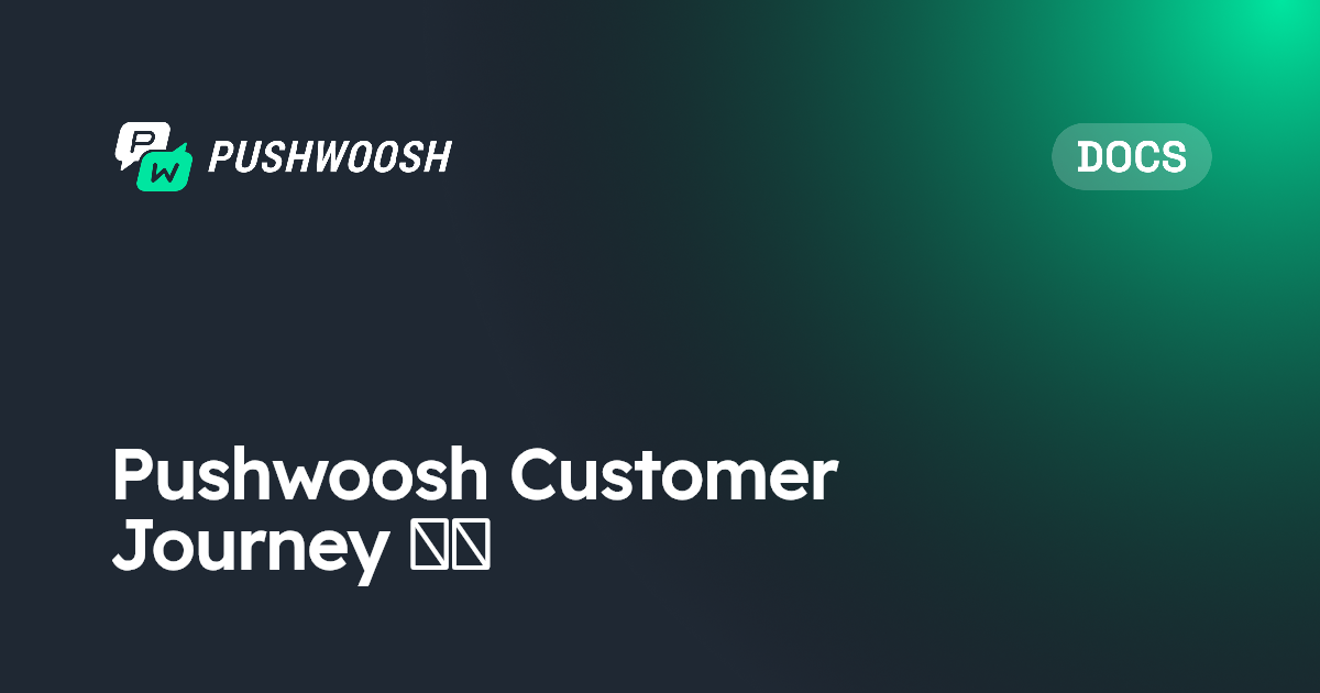 Pushwoosh Customer Journey 개요 | Pushwoosh Documentation
