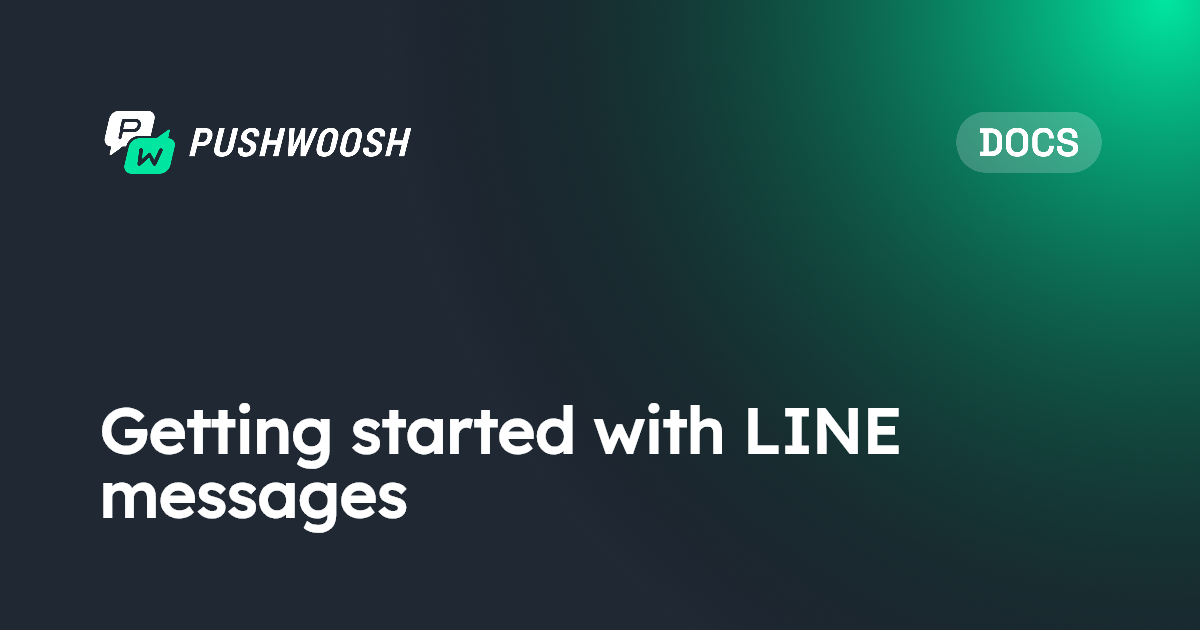 Getting started with LINE messages | Pushwoosh Documentation