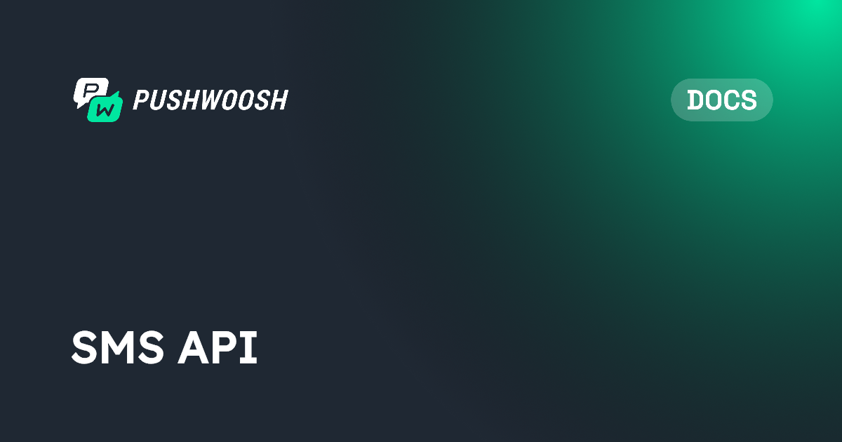 SMS API | Pushwoosh Documentation