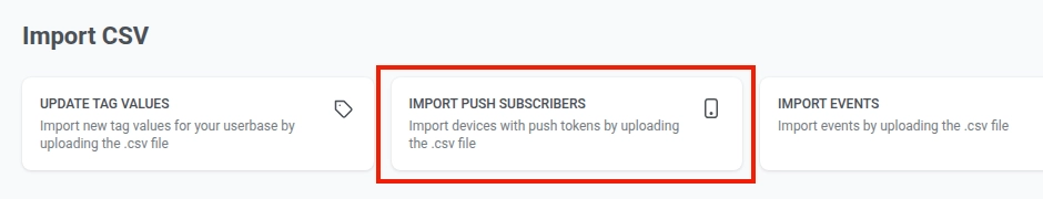 Import CSV screen with Update Tag Values, Import push subscribers, and Import events cards.