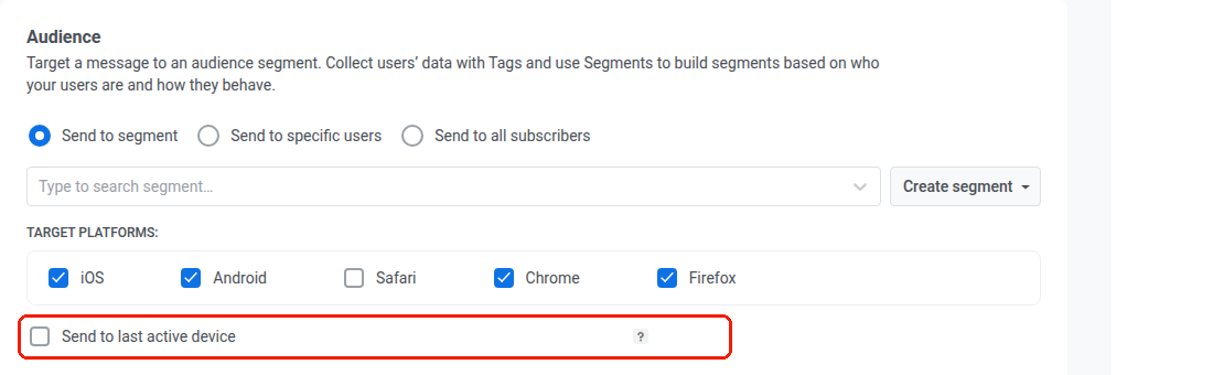Send to last active device checkbox below Target platforms on the Audience step, with an info tooltip icon