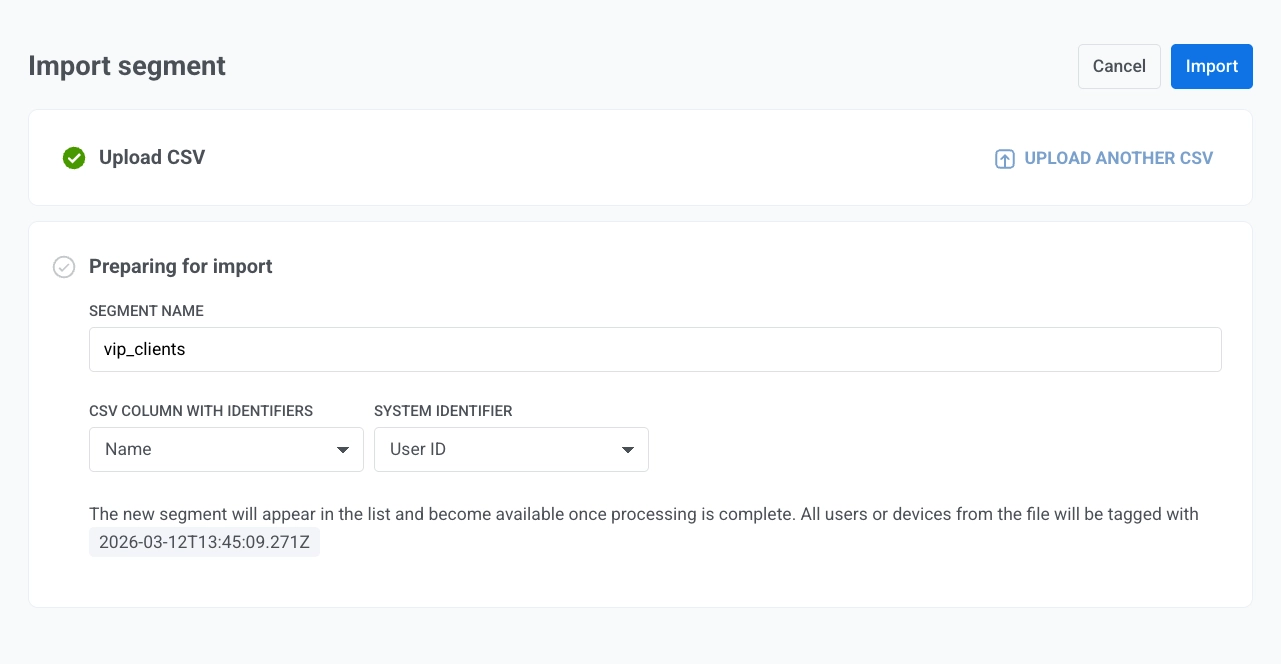 หน้าต่างนำเข้าเซกเมนต์ในขั้นตอน Preparing for import พร้อมช่องใส่ชื่อเซกเมนต์, คอลัมน์ CSV ที่มีตัวระบุ และเมนูแบบเลื่อนลงสำหรับตัวระบุของระบบ