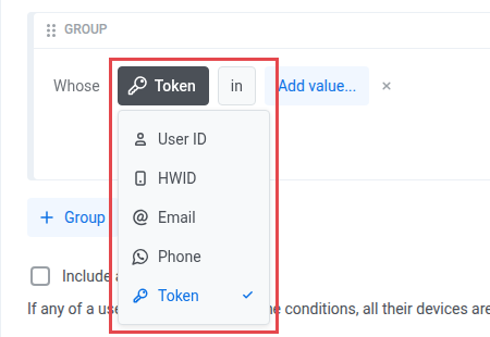 Выпадающий список поля условия User ID, показывающий User ID, HWID, Email, Phone и Token, все включены, выбран Token
