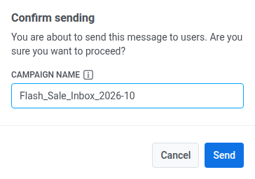ไดอะล็อก Confirm sending พร้อมฟิลด์ Campaign name ที่กรอกล่วงหน้าจากชื่อพรีเซ็ต Inbox