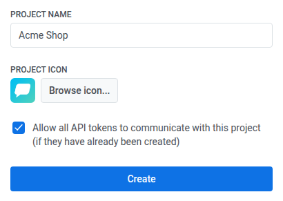 Форма Create project: в поле Project name указано Acme Shop, блок Project icon с кнопкой Browse icon, установленный флажок Allow all API tokens и кнопка Create.