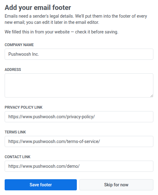 Шаг Add your email footer, заполненный по результатам сканирования pushwoosh.com: Company name Pushwoosh Inc., пустое поле Address, ссылки на политику конфиденциальности, условия и контакты на pushwoosh.com, кнопки Save footer и Skip for now.