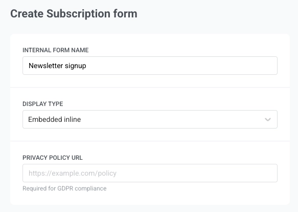 Create Subscription form interface with Internal form name, Display type, Privacy policy URL, and form fields configuration