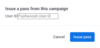 Issue a pass modal dialog with Pushwoosh User ID field and Issue pass confirmation button