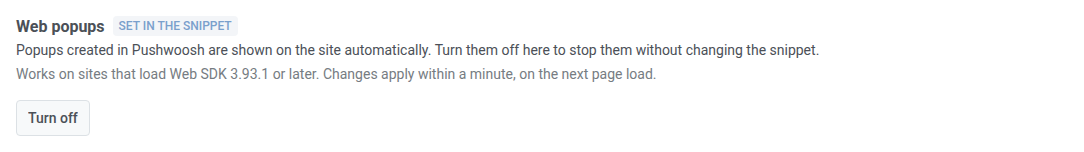 Web popups card on the Web platform settings page with the Set in the snippet badge and the Turn off button